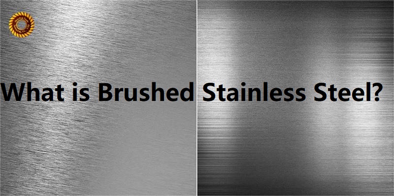 brushed stainless steel